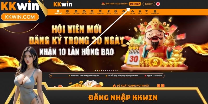 Đăng Nhập KKwin - Hướng Dẫn Chi Tiết Các Bước Nhanh Chóng